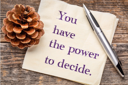 Napkin with the wording You Have The Power To Decide...